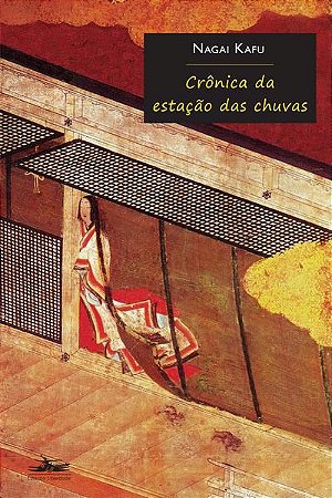 CRÔNICA DA ESTAÇÃO DAS CHUVAS - KAFU, NAGAI