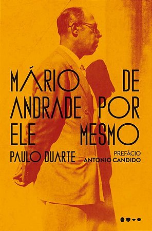 MÁRIO DE ANDRADE POR ELE MESMO - DUARTE, PAULO