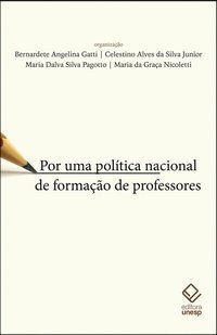 POR UMA POLÍTICA NACIONAL DE FORMAÇÃO DE PROFESSORES -