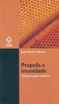 PRÓPOLIS E IMUNIDADE - SFORCIN, JOSE MAURICIO