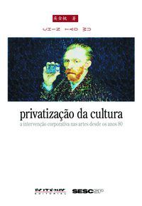 PRIVATIZAÇÃO DA CULTURA - MIRANDA, DANILO SANTOS DE