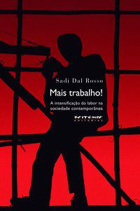 MAIS TRABALHO! - ROSSO, SADI DAL