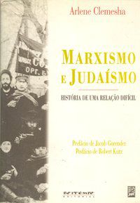 MARXISMO E JUDAÍSMO - CLEMESHA, ARLENE