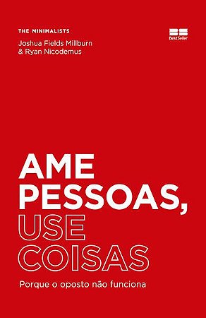 AME PESSOAS, USE COISAS - AUTOR(A): NICODEMUS, RYAN