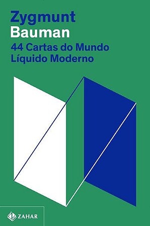 44 CARTAS DO MUNDO LÍQUIDO MODERNO (NOVA EDIÇÃO) - AUTOR(A): BAUMAN, ZYGMUNT