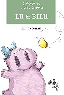 CAIXA LU & BILU VOL. 1 - AUTOR(A): GAVILAN, CLARA