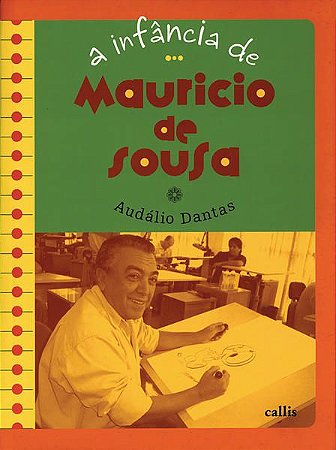 A INFÂNCIA DE MAURICIO DE SOUSA - DANTAS, AUDÁLIO