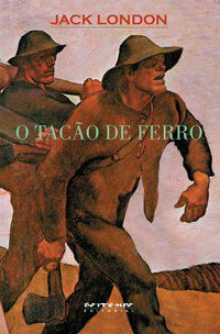 O TACÃO DE FERRO - LONDON, JACK