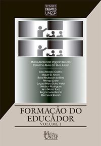 FORMAÇÃO DO EDUCADOR E AVALIAÇÃO EDUCACIONAL - VOL. 1 -