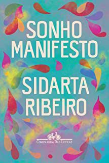 SONHO MANIFESTO - RIBEIRO, SIDARTA