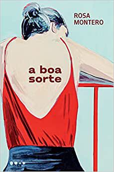 A BOA SORTE - MONTERO, ROSA