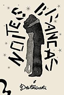 NOITES BRANCAS - AUTOR(A): DOSTOIÉVSKI, FIÓDOR