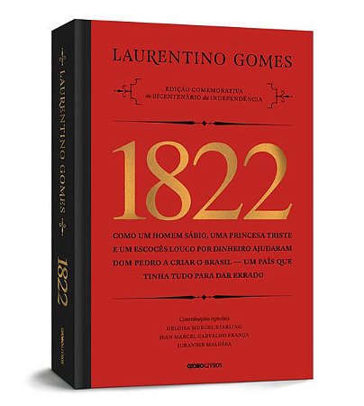 1822 - EDIÇÃO COMEMORATIVA - GOMES, LAURENTINO