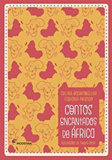 CONTOS ENCANTADOS DA ÁFRICA - BODENMULLER, CELINA