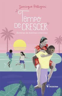 TEMPO DE CRESCER - PELLEGRINI, DOMINGOS