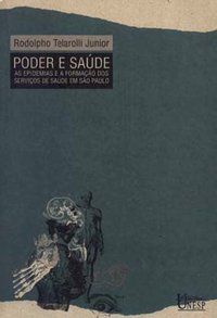 PODER E SAÚDE - TELAROLLI JR., RODOLPHO