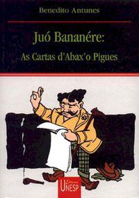JUÓ BANANÉRE - ANTUNES, BENEDITO