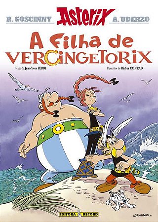 ASTERIX E A FILHA DE VERCINGETORIX (Nº 38 AS AVENTURAS DE ASTERIX) - FERRI, JEAN-YVES