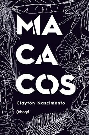 MACACOS - NASCIMENTO, CLAYTON