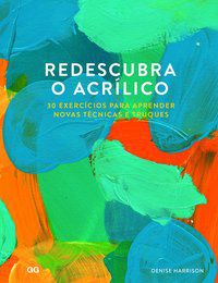 REDESCUBRA O ACRILICO - HARRISON, DENISE