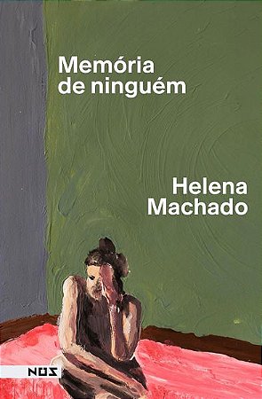 MEMÓRIA DE NINGUÉM - MACHADO, HELENA