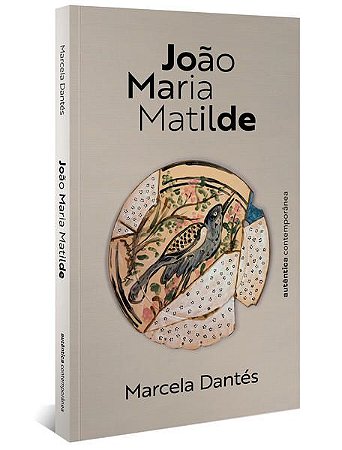 JOÃO MARIA MATILDE - DANTÉS, MARCELA