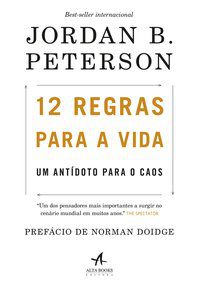12 REGRAS PARA A VIDA - PETERSON, JORDAN B.