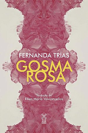 GOSMA ROSA - TRÍAS, FERNANDA