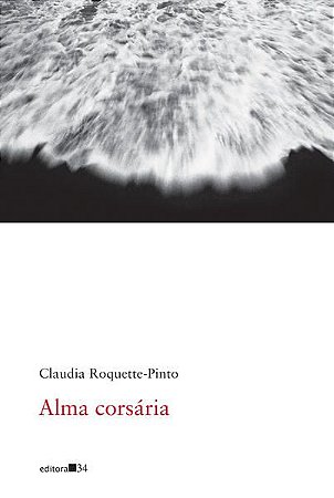 ALMA CORSÁRIA - ROQUETTE-PINTO, CLÁUDIA