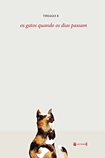 OS GATOS QUANDO OS DIAS PASSAM - AUTOR(A): (AUTOR)