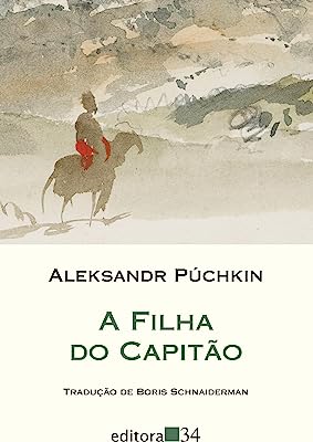 A FILHA DO CAPITÃO - PÚCHKIN, ALEKSANDR