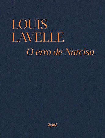 O ERRO DE NARCISO - LAVELLE, LOUIS