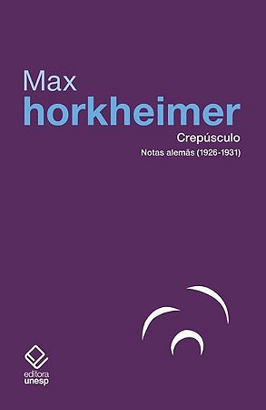 CREPÚSCULO - HORKHEIMER, MAX