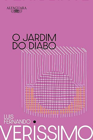 O JARDIM DO DIABO (NOVA EDIÇÃO) - VERISSIMO, LUIS FERNANDO