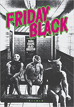 FRIDAY BLACK - AUTOR(A): ADJEI-BRENYAH, NANA KWAME