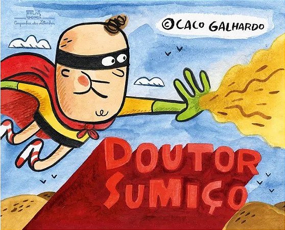 DOUTOR SUMIÇO - AUTOR(A): GALHARDO, CACO