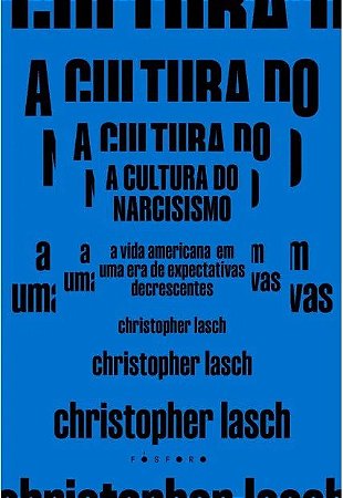 A CULTURA DO NARCISISMO - Lasch, Christopher