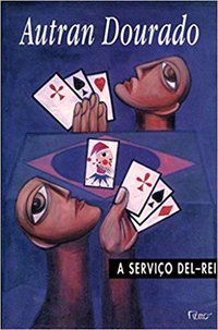 A SERVIÇO DEL-REI - DOURADO, AUTRAN