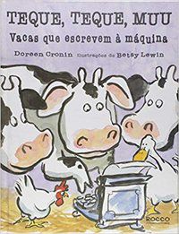 TEQUE, TEQUE, MUU - VACAS QUE ESCREVEM À MÁQUINA - CRONIN, DOREEN