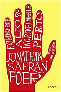 EXTREMAMENTE ALTO & INCRIVELMENTE PERTO - FOER, JONATHAN SAFRAN