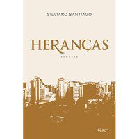 HERANÇAS - SANTIAGO, SILVIANO