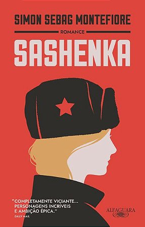 SASHENKA (NOVA EDIÇÃO) - VOL. 1 - AUTOR(A): MONTEFIORE, SIMON SEBAG