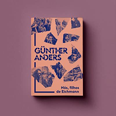 NOS, FILHOS DE EICHMANN - ANDERS, GUNTHER