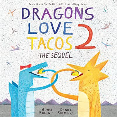 DRAGONS LOVE TACOS - THE SEQUEL - VOL. 2 - DIAL PRESS - RUBIM, ADAM
