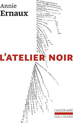 L ATELIER NOIR - GALLIMARD - ERNAUX, ANNIE