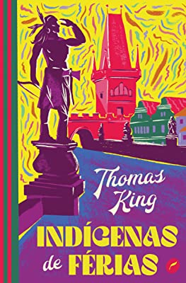 INDÍGENAS DE FÉRIAS - KING, THOMAS