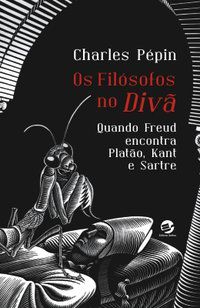 OS FLÓSOFOS NO DIVÃ - PÉPIN, CHARLES