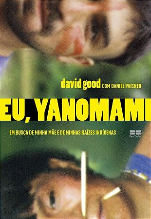 EU, YANOMAMI - GOOD, DAVID