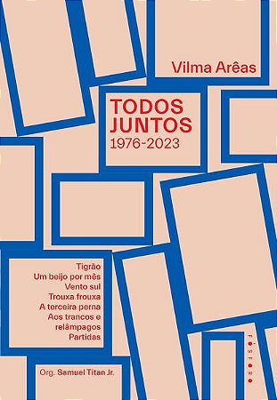 TODOS JUNTOS (1976-2023) - ARÊAS, VILMA