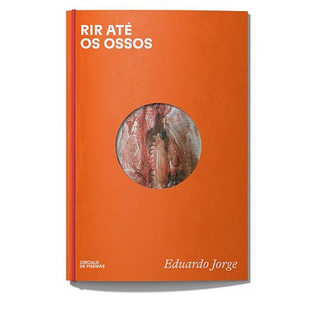 RIR ATE OS OSSOS - JORGE, EDUARDO